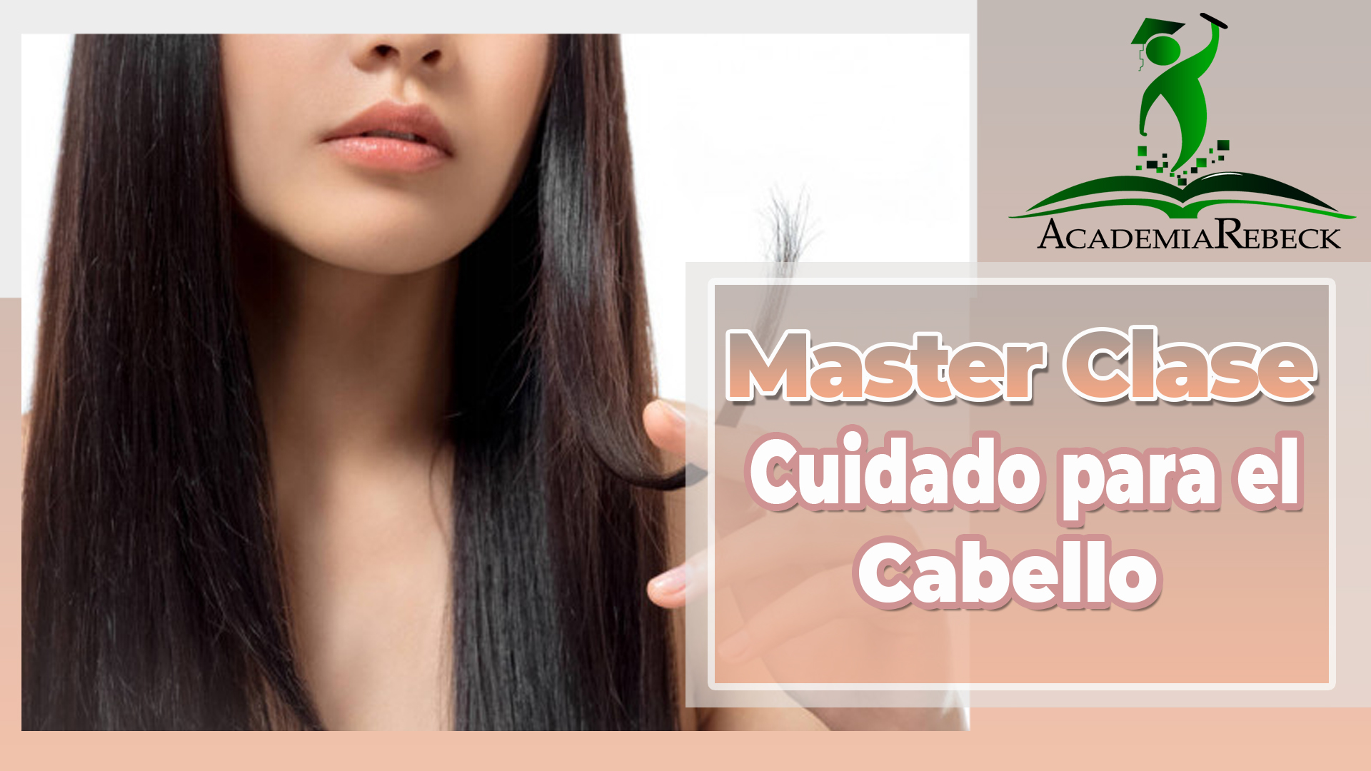 Master Clases de Cuidado para el Cabello